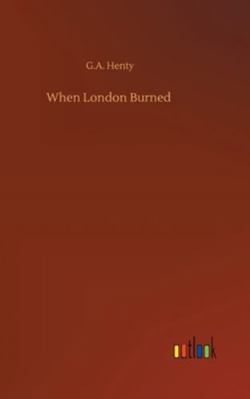When London Burned 375235772X Book Cover