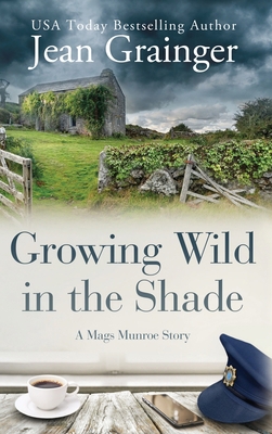 Growing Wild in the Shade: A Mags Munroe Story 1914958020 Book Cover
