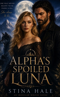 Alpha's Spoiled Luna B0H6KH2R2M Book Cover