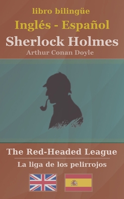 Sherlock Holmes - The Red-Headed League [Spanish] 1091963851 Book Cover