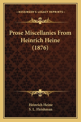 Prose Miscellanies From Heinrich Heine (1876) 1166994031 Book Cover