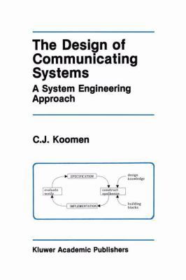 The Design of Communicating Systems: A System E... 1461367980 Book Cover