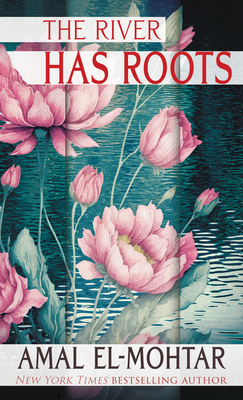 The River Has Roots [Large Print] 1420526219 Book Cover