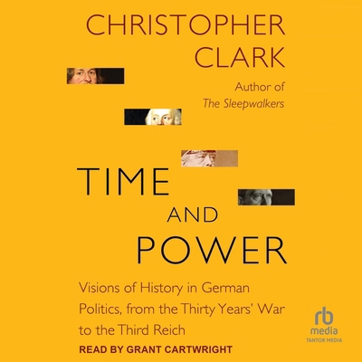 Time and Power: Visions of History in German Po... B0F47NNLJT Book Cover