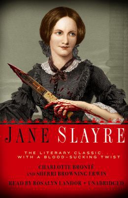 Jane Slayre: The Literary Classic ... with a Bl... 1441752188 Book Cover