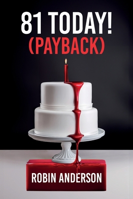 81 Today! (Payback) B0D2KY8L74 Book Cover