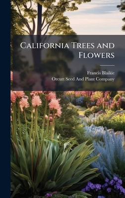 California Trees and Flowers 1023992051 Book Cover