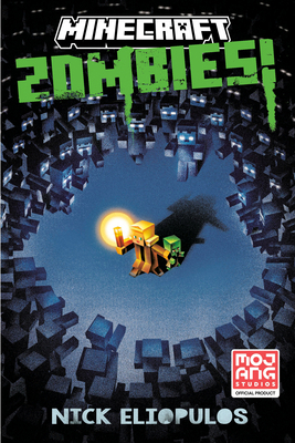 Minecraft: Zombies!: An Official Minecraft Novel 0593972805 Book Cover