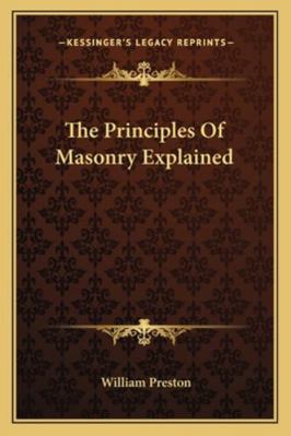 The Principles Of Masonry Explained 1162873817 Book Cover