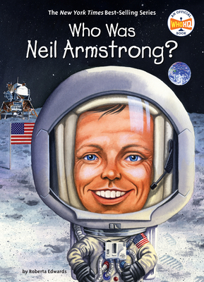 Who Was Neil Armstrong? 1524792071 Book Cover