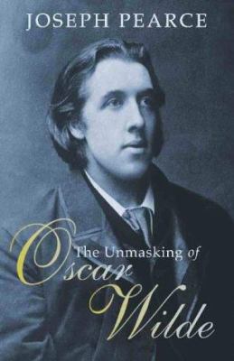 The Unmasking of Oscar Wilde 0002740427 Book Cover