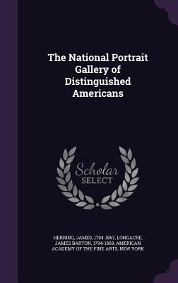 The National Portrait Gallery of Distinguished ... 1342246004 Book Cover