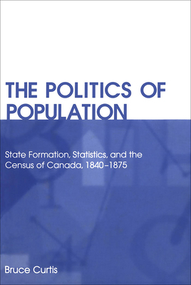 The Politics of Population: State Formation, St... 0802085857 Book Cover