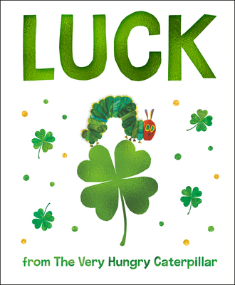 Luck from the Very Hungry Caterpillar B0F3W812VQ Book Cover