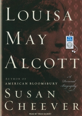 Louisa May Alcott: A Personal Biography 1400167906 Book Cover