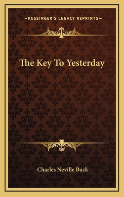 The Key to Yesterday 1163647659 Book Cover