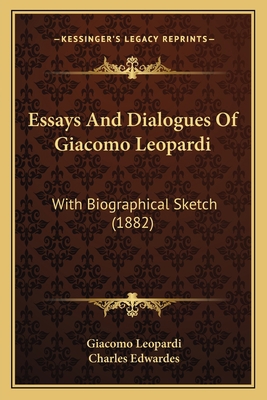 Essays And Dialogues Of Giacomo Leopardi: With ... 116463657X Book Cover