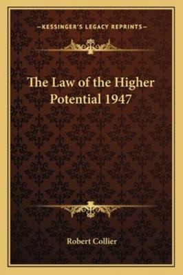 The Law of the Higher Potential 1947 1162736321 Book Cover
