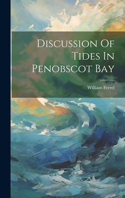 Discussion Of Tides In Penobscot Bay [French] 1021001201 Book Cover