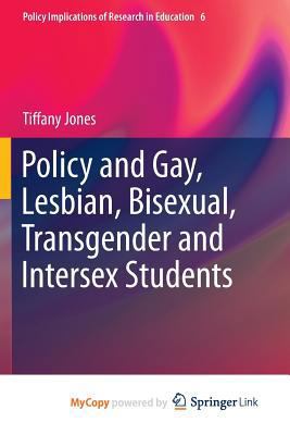 Policy and Gay, Lesbian, Bisexual, Transgender and Intersex Students