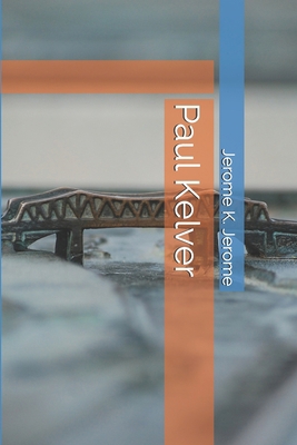 Paul Kelver B084QJ78L7 Book Cover
