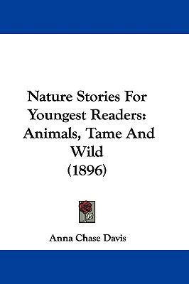 Nature Stories For Youngest Readers: Animals, T... 1104202794 Book Cover