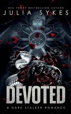 Devoted: A Dark Stalker Romance (Deceit Duet) 1919419446 Book Cover