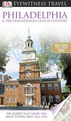 DK Eyewitness Travel Guide: Philadelphia & the ... 0756695163 Book Cover