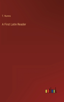 A First Latin Reader 336880443X Book Cover