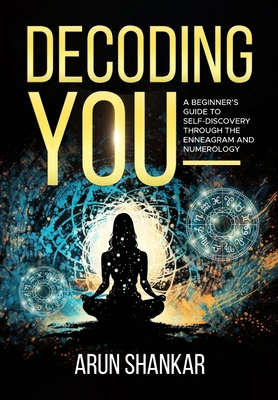 Decoding You: A beginner's guide to self-discov... B0CJT2SL87 Book Cover