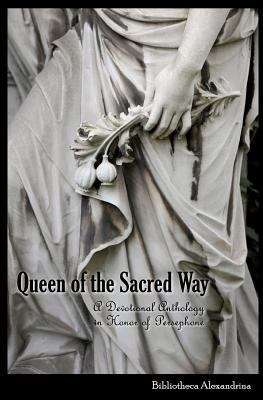 Queen of the Sacred Way: A Devotional Anthology... 1469942089 Book Cover