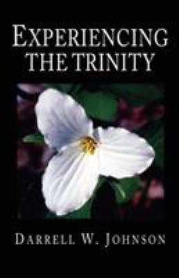 Experiencing the Trinity 1573832162 Book Cover