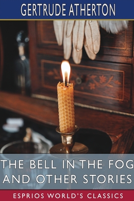 The Bell in the Fog and Other Stories (Esprios ... B0BPX5MGGD Book Cover