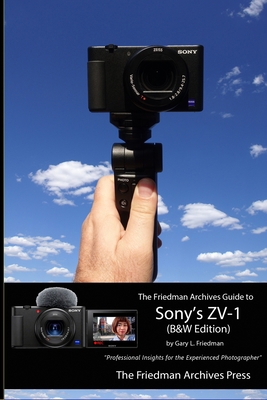 The Friedman Archives Guide to Sony's ZV-1 (B&W... 1716771234 Book Cover