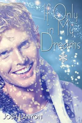 If Only in My Dreams: Winter Romance 1945802235 Book Cover