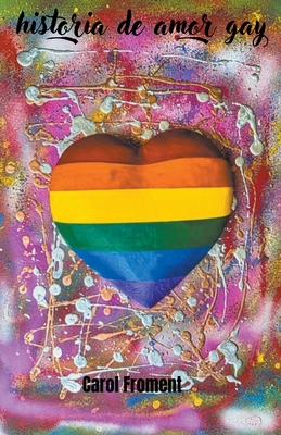 historia de amor gay [Spanish] B0CXJJPFQ9 Book Cover