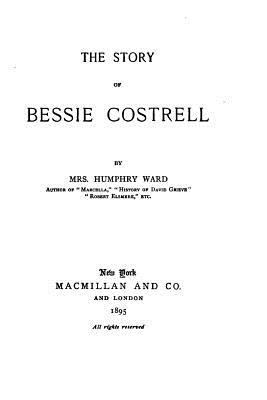 The story of Bessie Costrell 1530863279 Book Cover