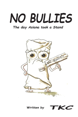 No Bullies: The day Asiana took a stand 1674192266 Book Cover