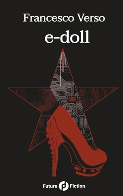 e-doll: Premio Urania Mondadori 2008 [Italian] 1973327031 Book Cover