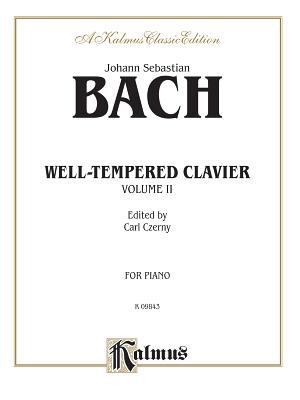 The Well-Tempered Clavier, Vol 2 (Kalmus Editio... 0769240410 Book Cover