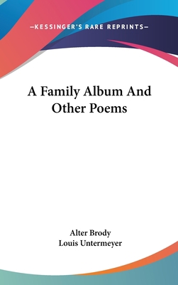 A Family Album And Other Poems 0548434824 Book Cover