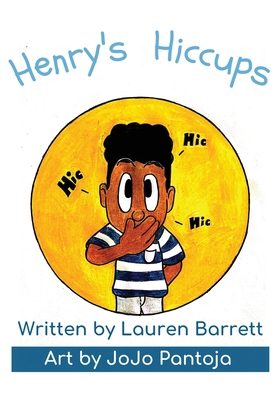 Henry's Hiccups 0578987155 Book Cover
