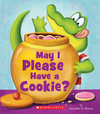 May I Please Have a Cookie? 0545815029 Book Cover