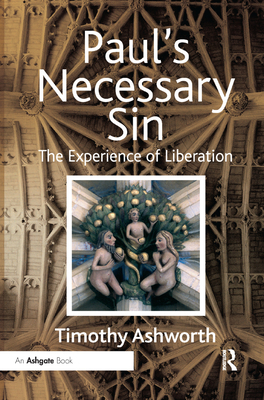 Paul's Necessary Sin: The Experience of Liberation 1138379158 Book Cover