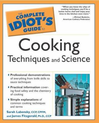 Complete Idiot's Guide to Cooking Techniques an... 0028644263 Book Cover