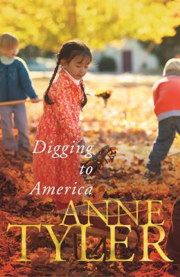 Digging to America 0701180358 Book Cover