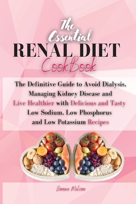 The Essential Renal Diet Cookbook: The Definiti... 180223697X Book Cover