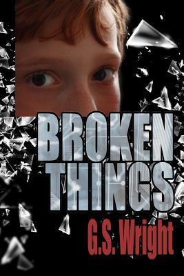 Broken Things 1482351242 Book Cover