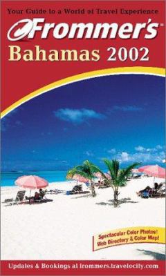 Frommer's Bahamas 2002 (Frommer's Complete Guides) 0764564404 Book Cover