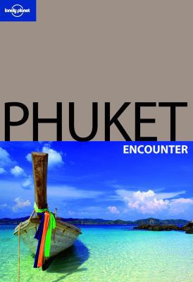 Lonely Planet Encounter Phuket (Lonely Planet B... 1741049148 Book Cover